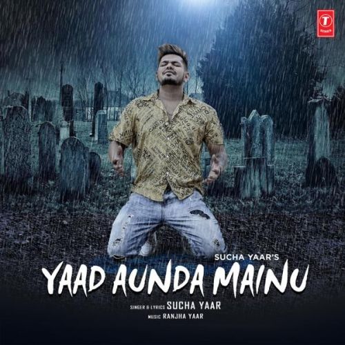 Yaad Aunda Mainu Sucha Yaar Mp3 Song Download