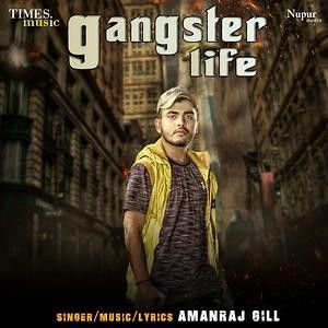 Gangster Life Amanraj Gill Mp3 Song Download