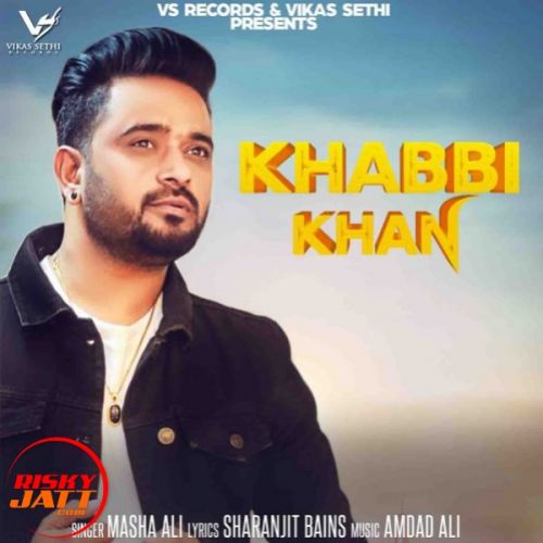 Khabbi khan Masha Ali Mp3 Song Download