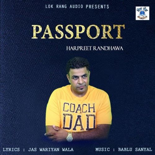 Passport Harpreet Randhawa Mp3 Song Download