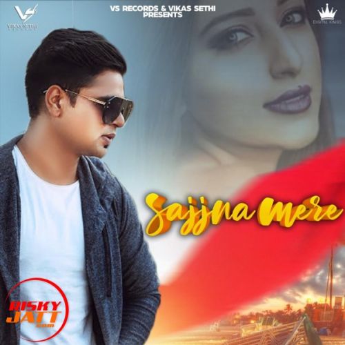 Sajjna mere Gagan Mp3 Song Download