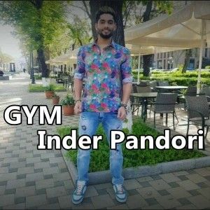 Gym Inder Pandori Mp3 Song Download