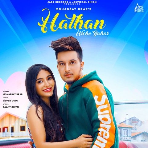 Hathan Wicho Bahar Mohabbat Brar Mp3 Song Download