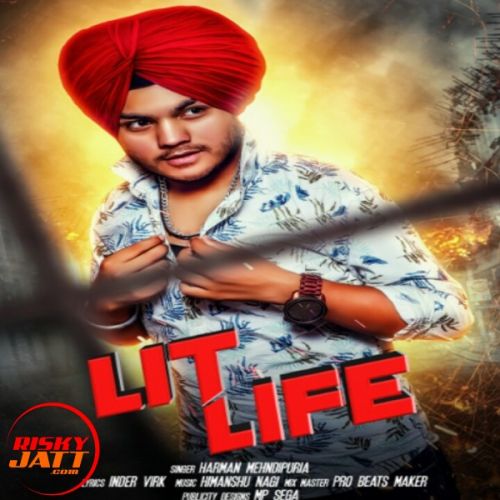 Lit Life Harman Mehndipuria Mp3 Song Download