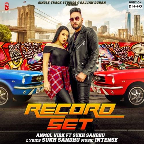 Record Set Anmol Virk Mp3 Song Download