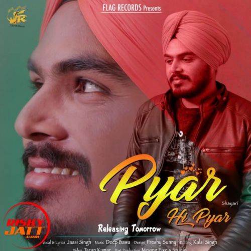 Pyar Hi Pyar Jassi Singh Mp3 Song Download