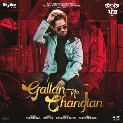 Gallan Na Changian (Chal Mera Putt) Gurshabad Mp3 Song Download