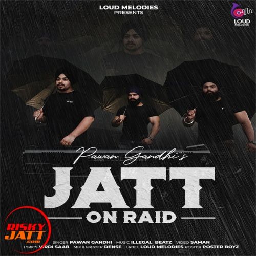 Jatt On Raid Pawan Gandhi Mp3 Song Download