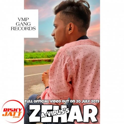 Zehar A-Virus Mp3 Song Download