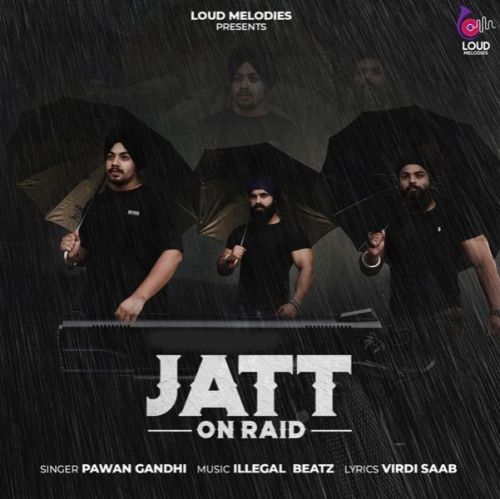 Jatt On Raid Pawan Gandhi Mp3 Song Download