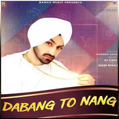 Dabang to Nang Inderbir Sidhu, Jasmeen Akhtar Mp3 Song Download