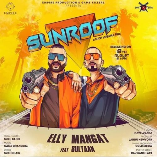 Sunroof Elly Mangat, Sultaan, Sukh Bains Mp3 Song Download