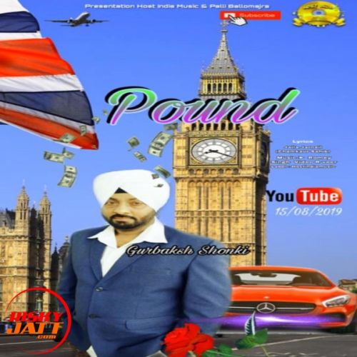 Pound Gurbaksh Shonki Mp3 Song Download