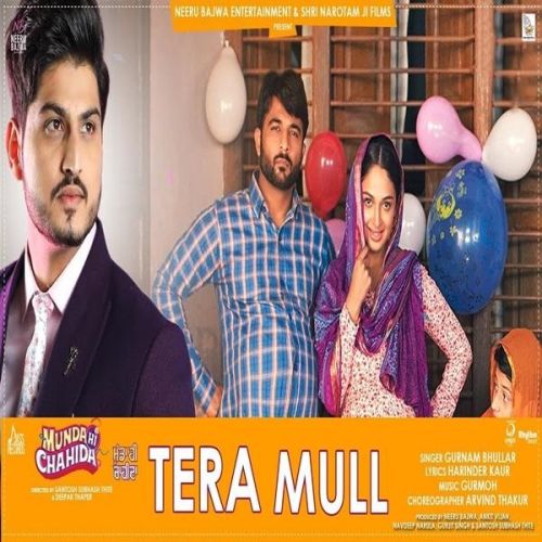 Tera Mull (Munda Hi Chahida) Gurnam Bhullar Mp3 Song Download