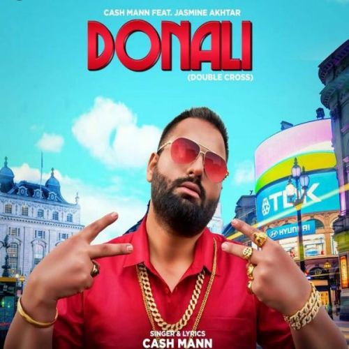 Donali Cash Mann, Jasmeen Akhtar Mp3 Song Download