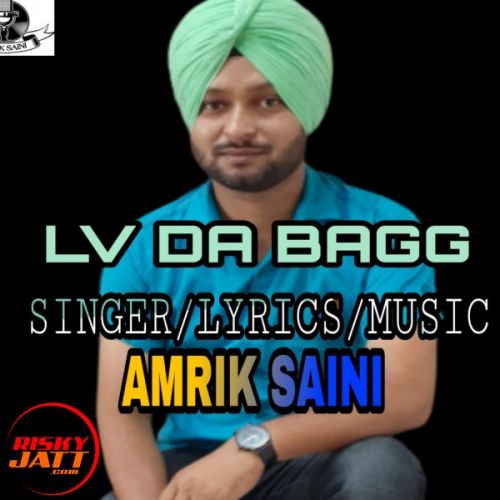 Lv da bagg Amrik Saini Mp3 Song Download