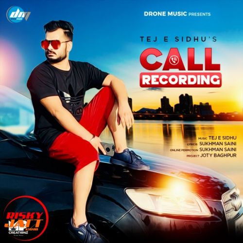Call Recording Tej E Sidhu Mp3 Song Download