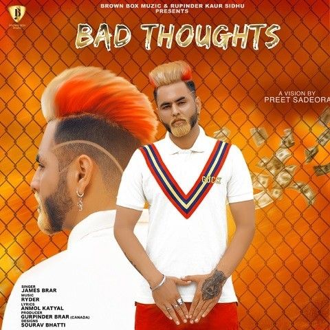 Bad Thoughts James Brar Mp3 Song Download