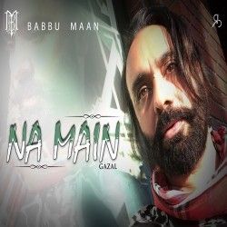 Na Main Babbu Maan Mp3 Song Download