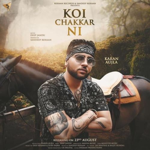 Koi Chakkar Nai Karan Aujla Mp3 Song Download