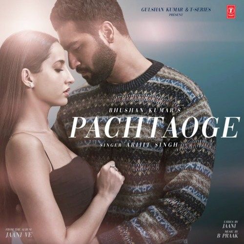Pachtaoge (Jaani Ve) Arijit Singh Mp3 Song Download