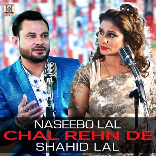 Chal Rehn De Naseebo Lal, Shahid Lal Mp3 Song Download