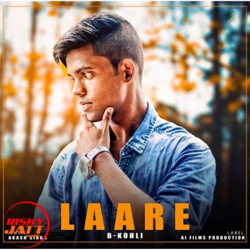 Laare B Kohli Mp3 Song Download