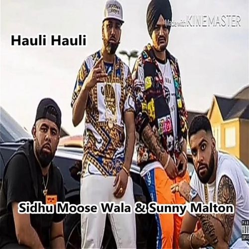 Hauli Hauli Sidhu Moose Wala Mp3 Song Download