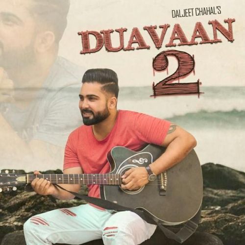 Duavaan 2 Daljeet Chahal Mp3 Song Download