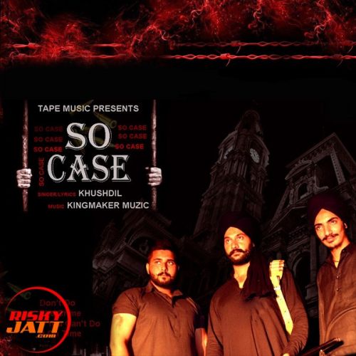 So Case Khushdil Mp3 Song Download