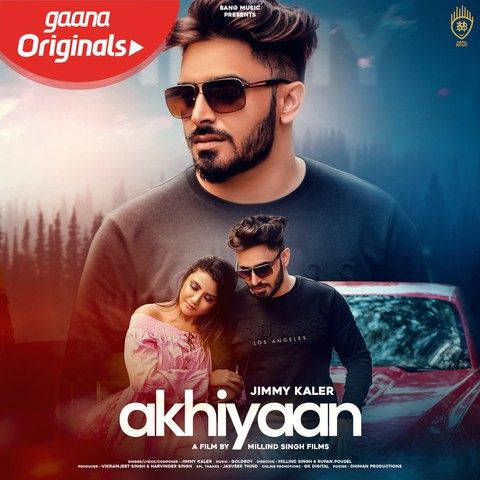 Akhiyaan Jimmy Kaler Mp3 Song Download