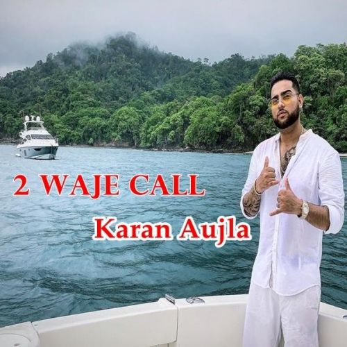 2 Waje Call Karan Aujla Mp3 Song Download