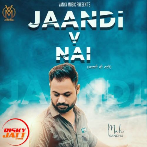 Jaan Di Vi Nai Maahi Sandhu Mp3 Song Download