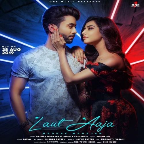 Laut Aaja Madhav Mahajan Mp3 Song Download