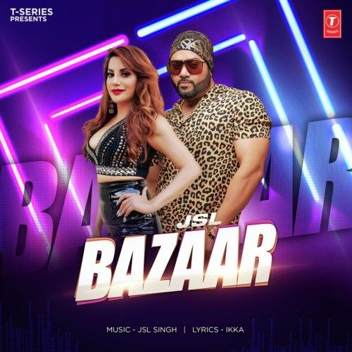 Bazaar JSL Singh Mp3 Song Download