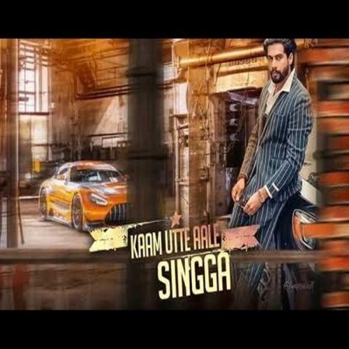 Kaam Utte Aale Singga Mp3 Song Download