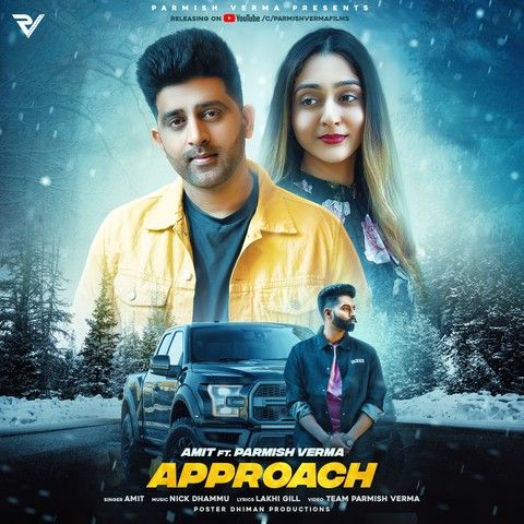 Approach Amit, Parmish Verma Mp3 Song Download