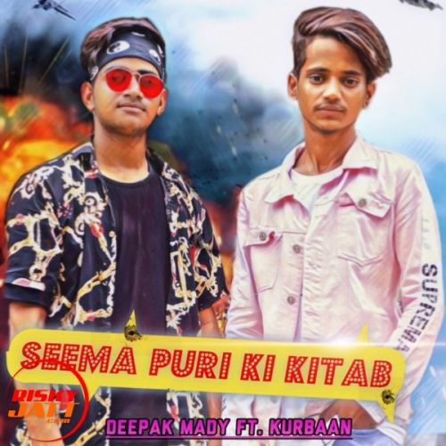 Seema Puri Ki Kitab Deepak Mady, Kurban Mp3 Song Download