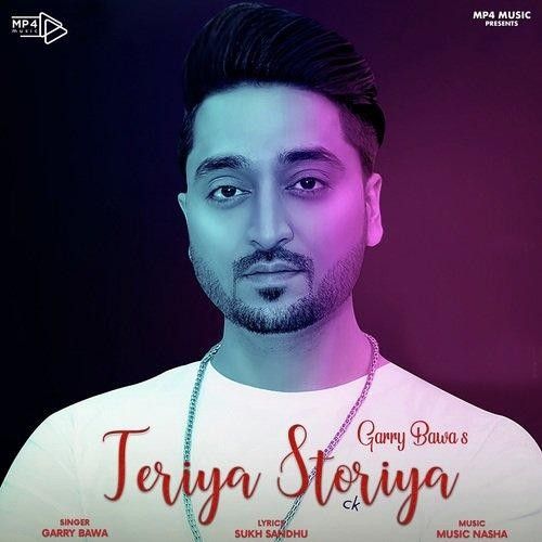 Teriya Storiya Garry Bawa Mp3 Song Download