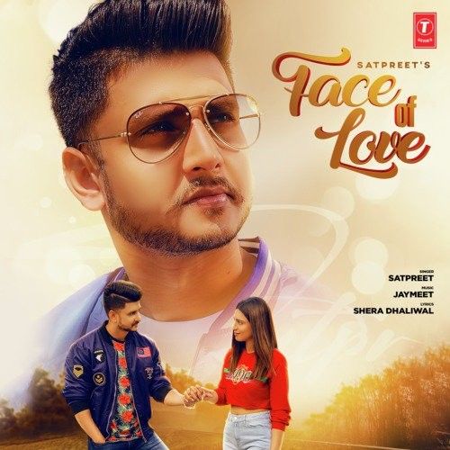 Face Of Love Satpreet Mp3 Song Download