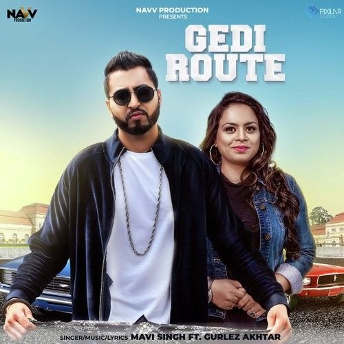 Gedi Route Mavi Singh, Gurlez Akhtar Mp3 Song Download