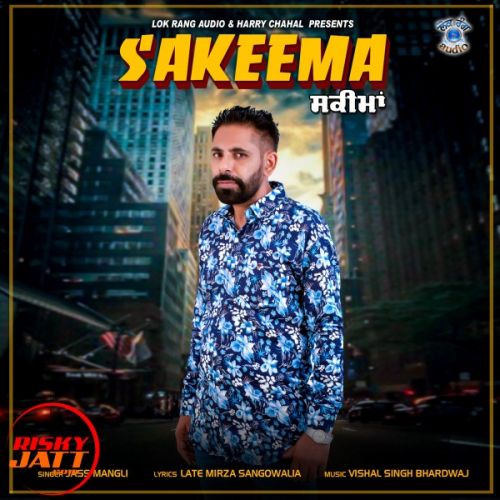 Sakeema Jass Mangli Mp3 Song Download