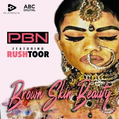 Brown Skin Beauty PBN Mp3 Song Download