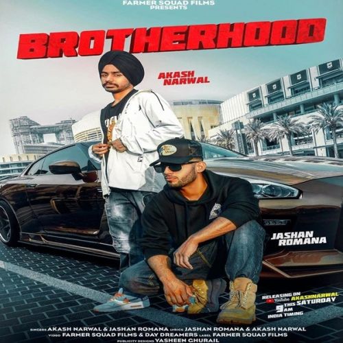 Brotherhood Akash Narwal, Jashan Romana Mp3 Song Download