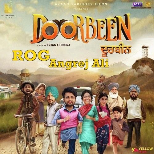 Rog (Doorbeen) Angrej Ali Mp3 Song Download