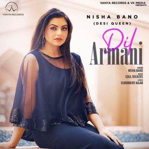 Dil Armani Nisha Bano Mp3 Song Download