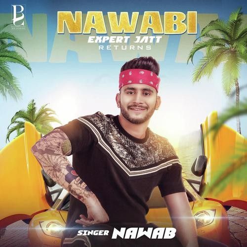 Nawabi Expert Jatt Returns Nawab Mp3 Song Download