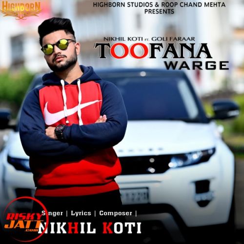 Toofana Warge Nikhil Koti Mp3 Song Download