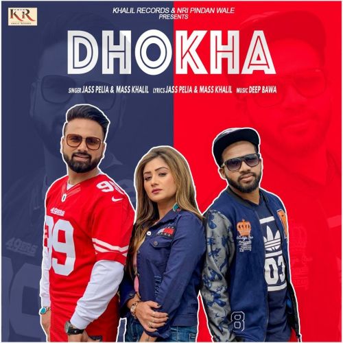 Dhokha Jass Pelia, Mass Khalil Mp3 Song Download