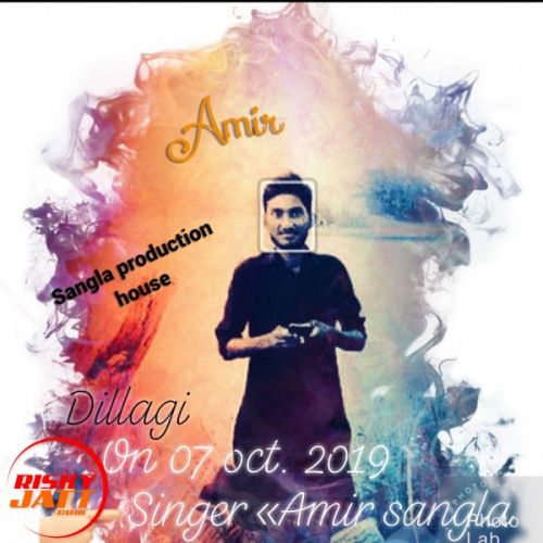 Dillagi Amir Sangla Mp3 Song Download